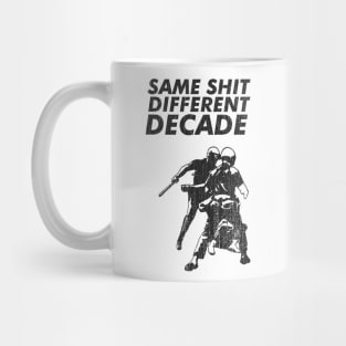 same sh*t different decade Mug